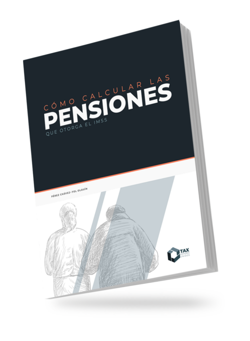 Como calcular las pensiones que otorga el IMSS