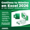 Gestiona tu Nómina en Excel 2026 - ISR, IMSS, Infonavit e Incidencias laborales - Ejercicio 2024