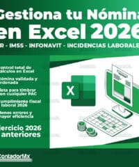 Gestiona tu Nómina en Excel 2026 - ISR, IMSS, Infonavit e Incidencias laborales