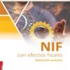 NIF 2025 con efectos fiscales. Aplicación práctica