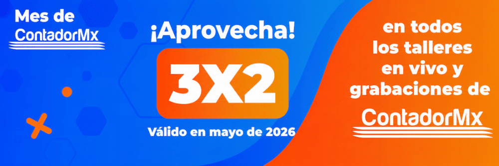 Cursos al 3x2 en ContadorMx