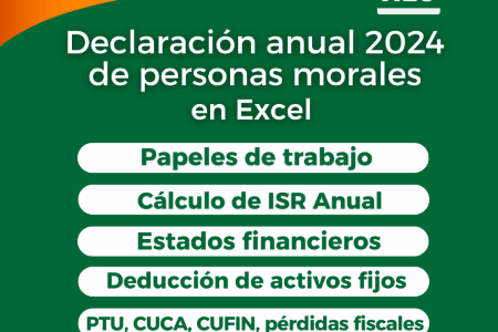 Declaración anual de Personas Morales 2024 (papeles de trabajo en Excel)